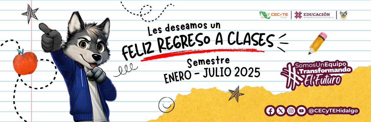 Bienvenida al Semestre Enero - Julio 2025 CECyTEH